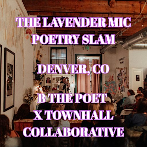 The Lavender Mic Poetry Slam and Writing Workshop
