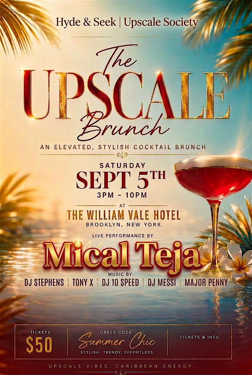 The Upscale Brunch with Mical Teja & Friends Labor Day Saturday