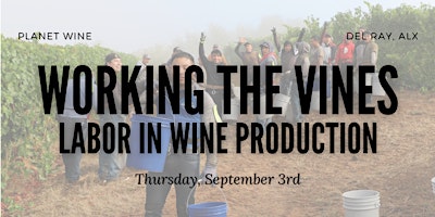 Working the Vines: Labor in Wine Production