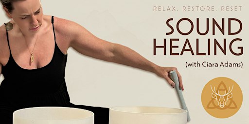 Group Sound Healing Journey with Ciara Adams