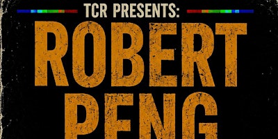 TCR Presents  Robert Peng Live in Vancouver | Sept 4 & 5