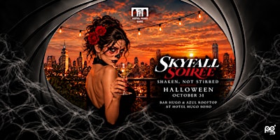 SKYFALL SOIREE : Halloween at Bar Hugo & Azul