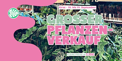 Großer Pflanzenverkauf - Graz