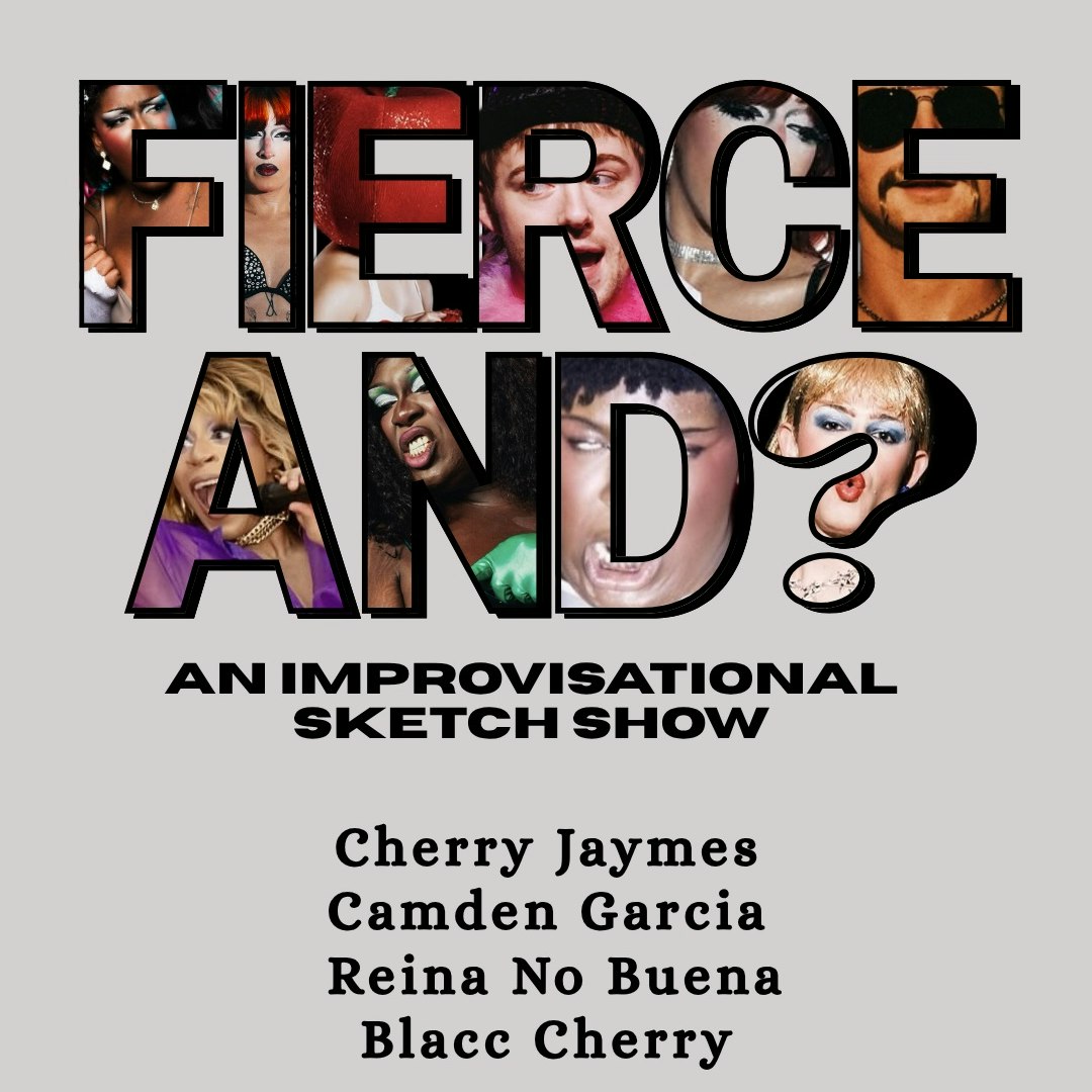 Fierce And? An Improvisational Sketch Show