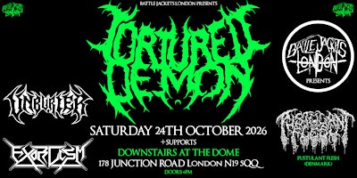 BJL PRESENTS TORTURED DEMON + SUPPORTS!