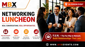 Houston (Galleria Area), TX:  MBX Local Networking Luncheon