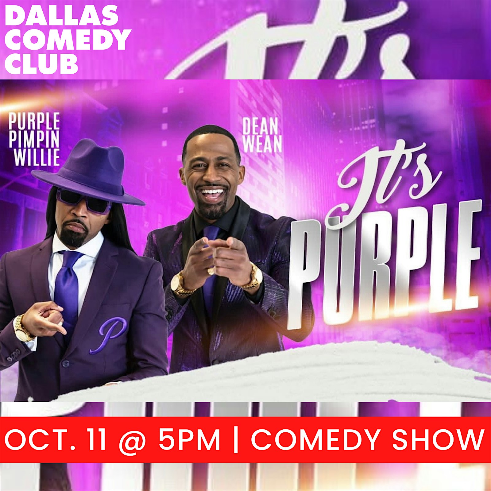 Dallas Comedy Club Presents: DEAN WEAN AKA PURPLE PIMPIN WILLIE