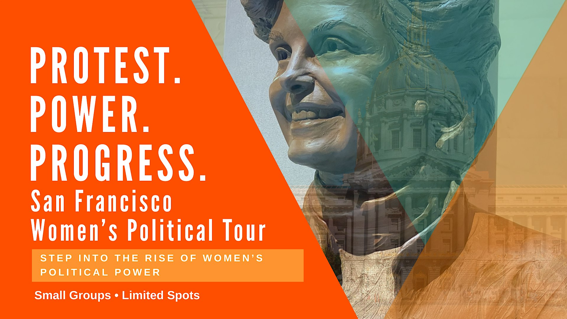 San Francisco Women’s Political Tour: Protest & Power