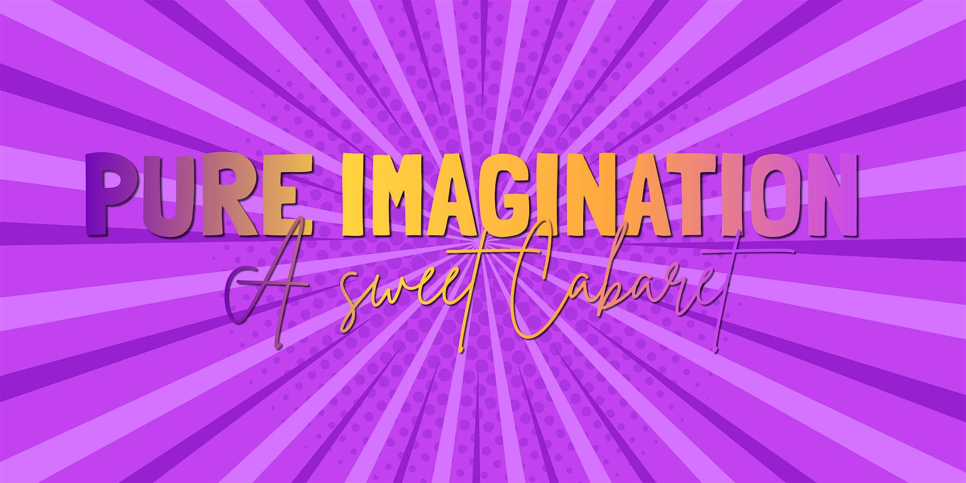 Studio 5 Pure Imagination Cabaret Production