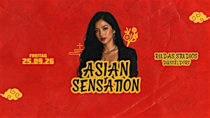 DÜSSELDORF - Asian Sensation Party - 25. SEPTEMBER 2026