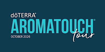 dōTERRA AromaTouch Tour 2026 - AUCKLAND NZ