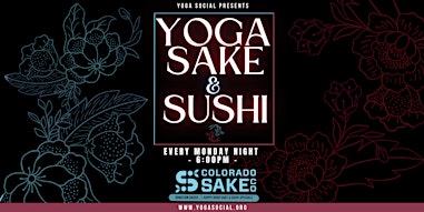 Yoga, Sake & Sushi Mondays at Colorado Sake Co in RiNo