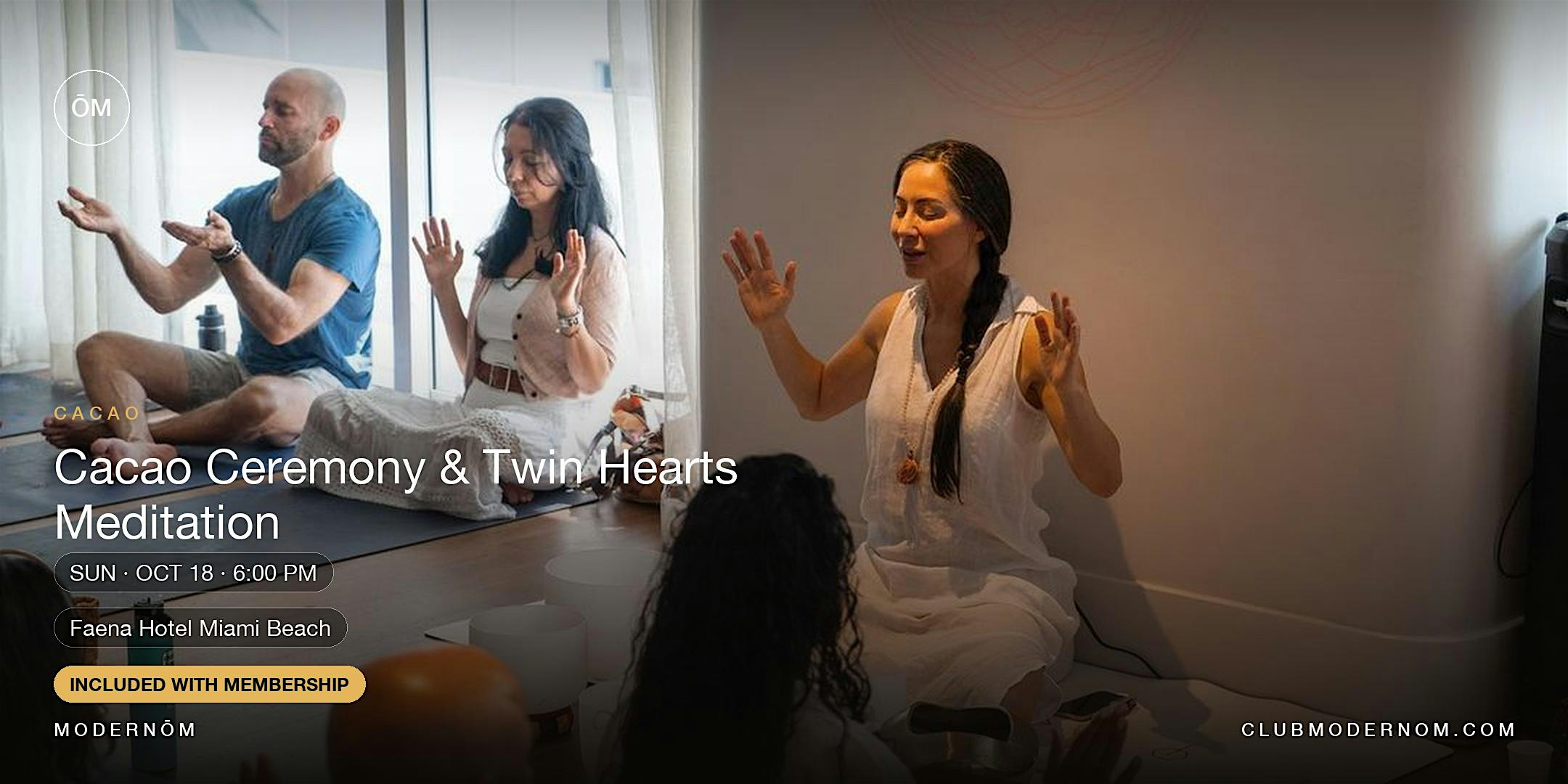 Cacao Ceremony & Twin Hearts Meditation