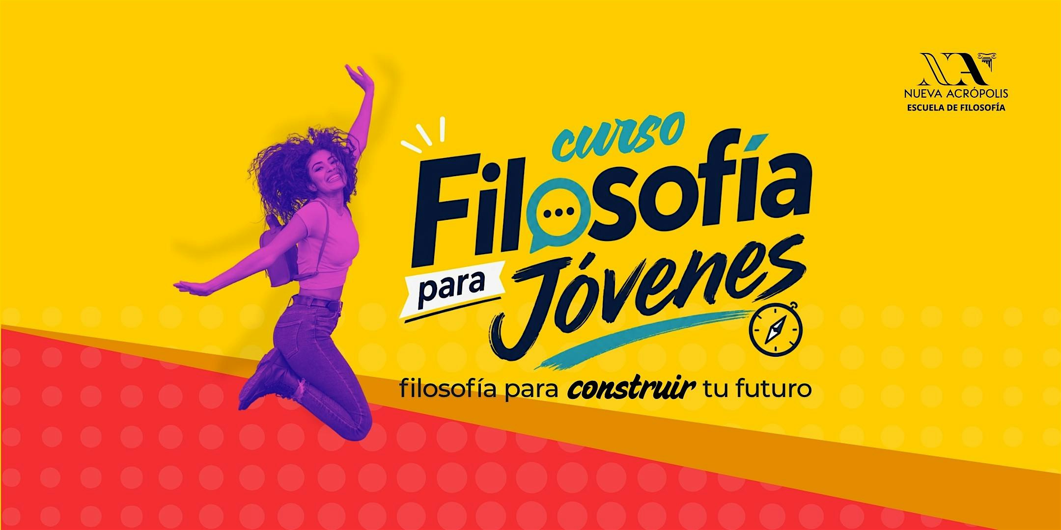 Curso: FILOSOFÍA PARA JÓVENES (1ª Clase GRATUITA)