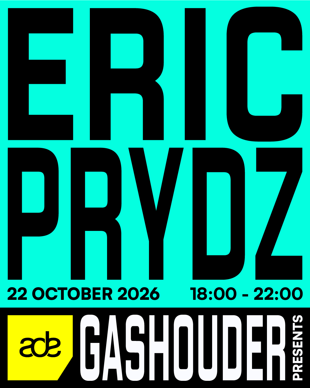 GASHOUDER presents: Eric Prydz
