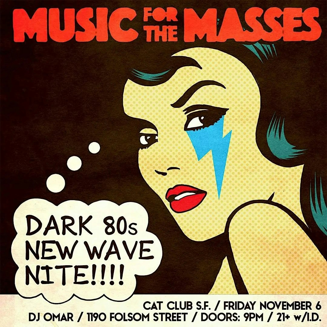 MUSIC FOR THE MASSES [DARK 80's NEW WAVE NITE] S.F
