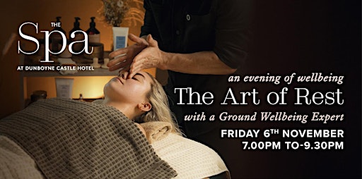 An Evening of Wellbeing @ Dunboyne Castle Hotel & Spa