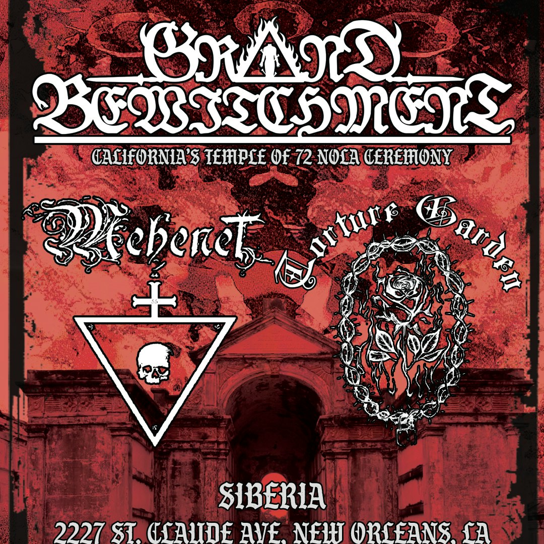 Grand Bewitchment with Torture Garden, Mehenet, and Mortalizer