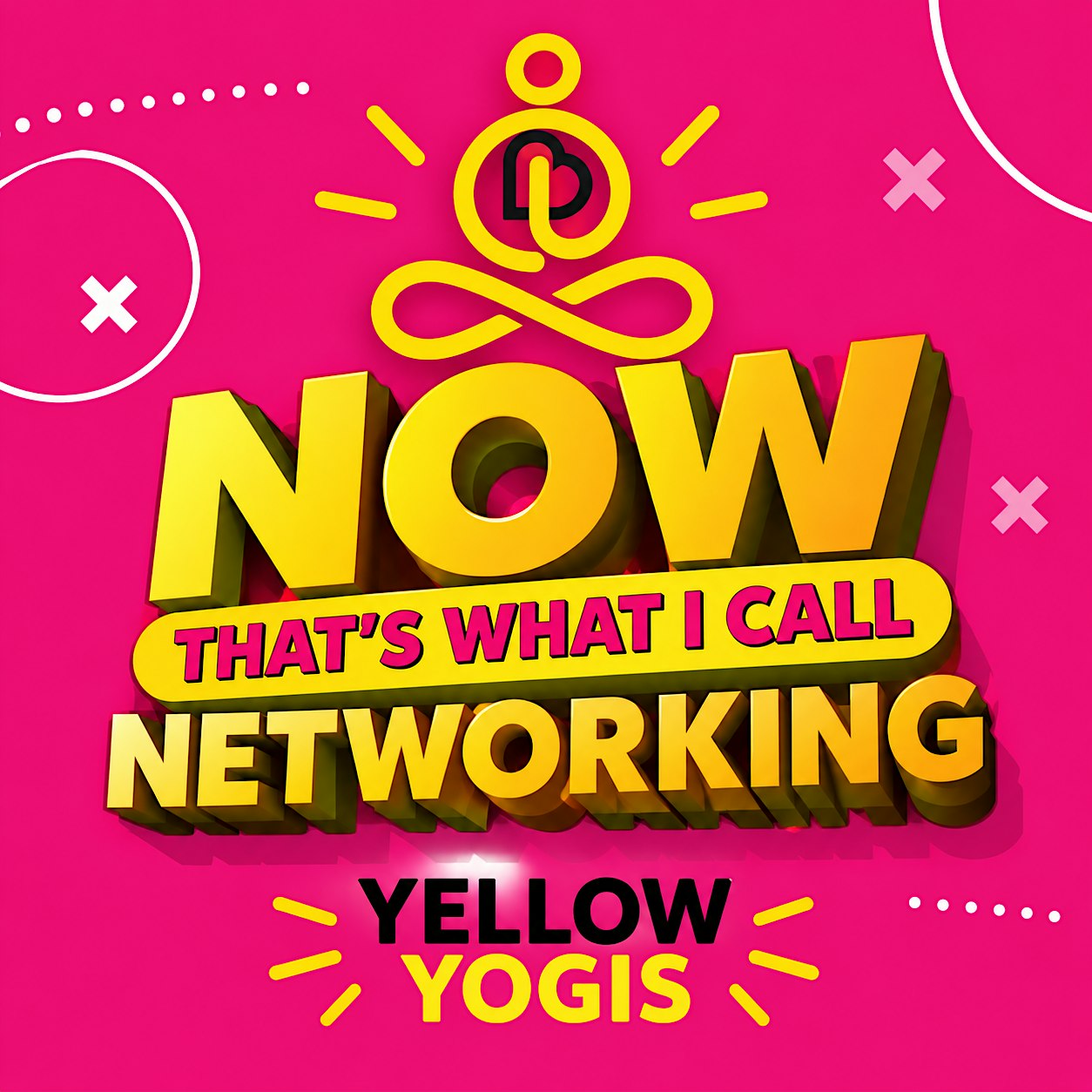 Now That's What I Call Networking: Yellow Yogis