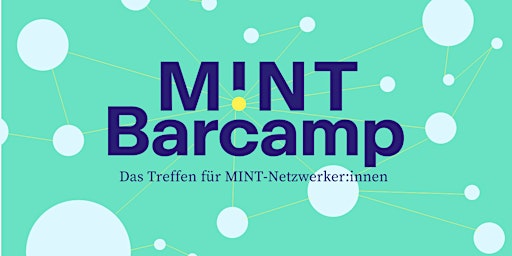MINT:Barcamp 2026 – Das Treffen für MINT-Netzwerker:innen