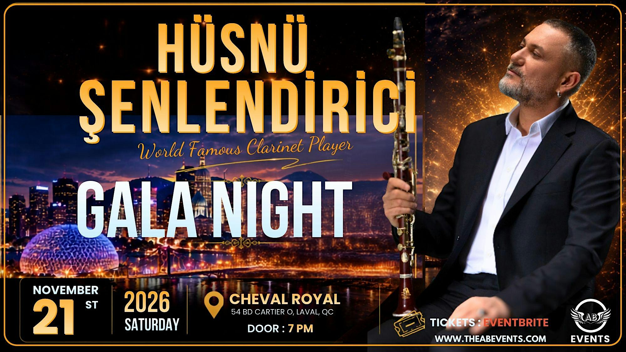 HUSNU SENLENDIRICI Gala NIGHT - Montreal