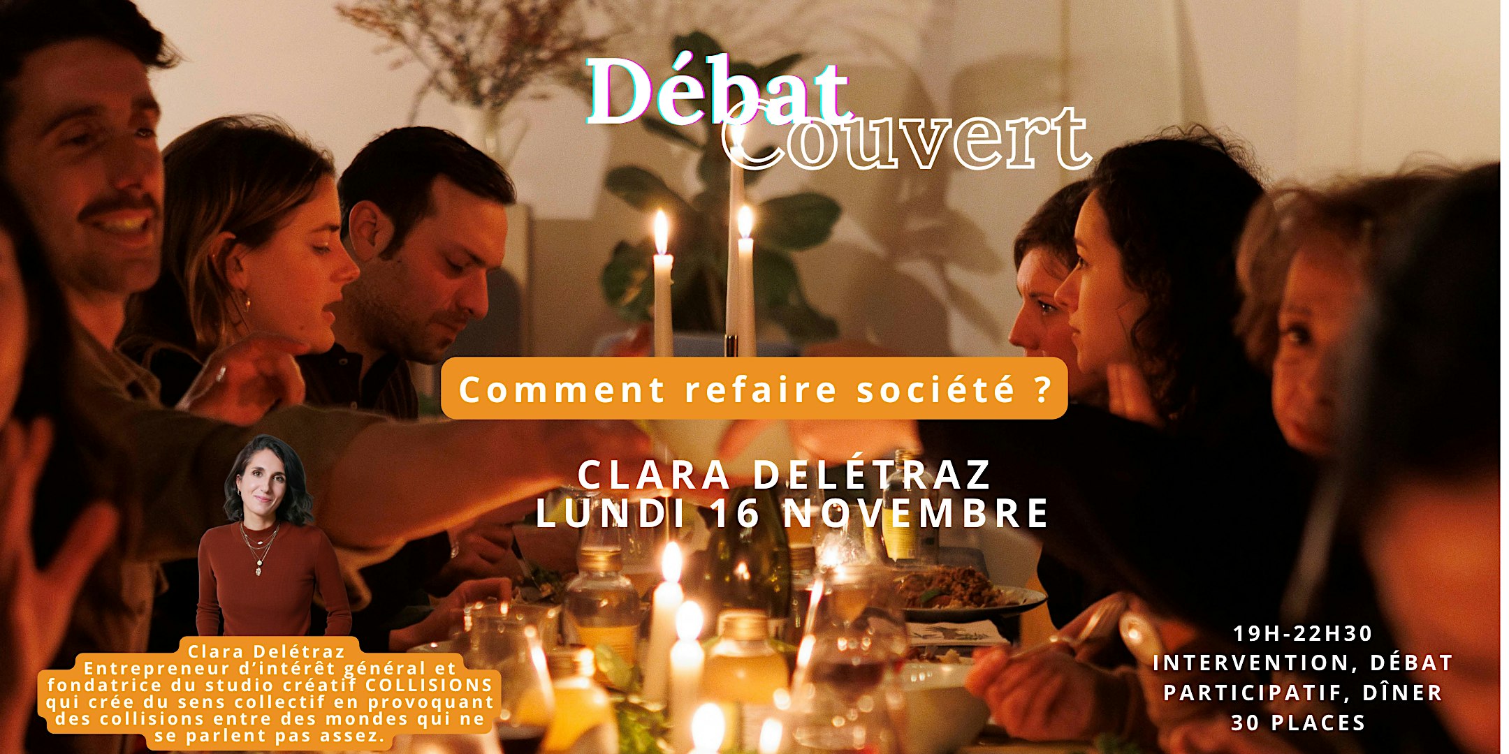Débat couvert : Comment refaire société ? x Clara Delétraz