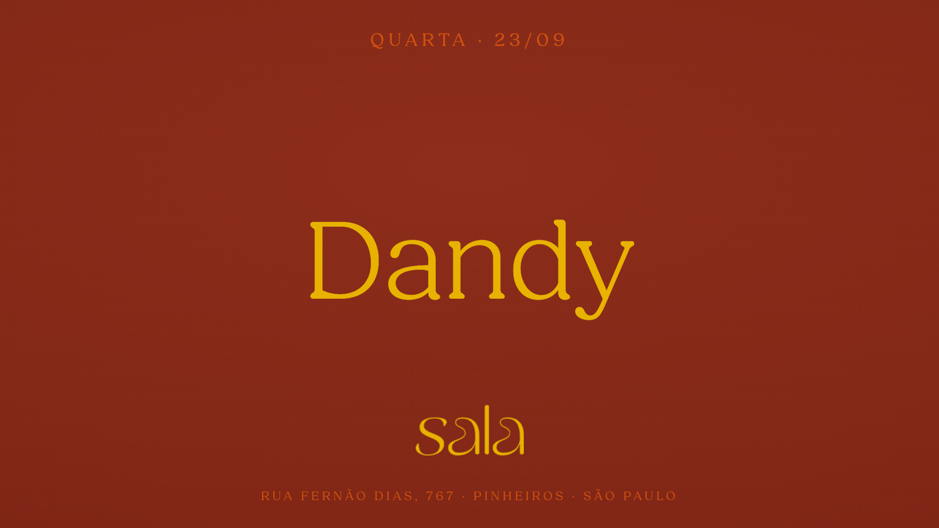 Sala recebe Dandy