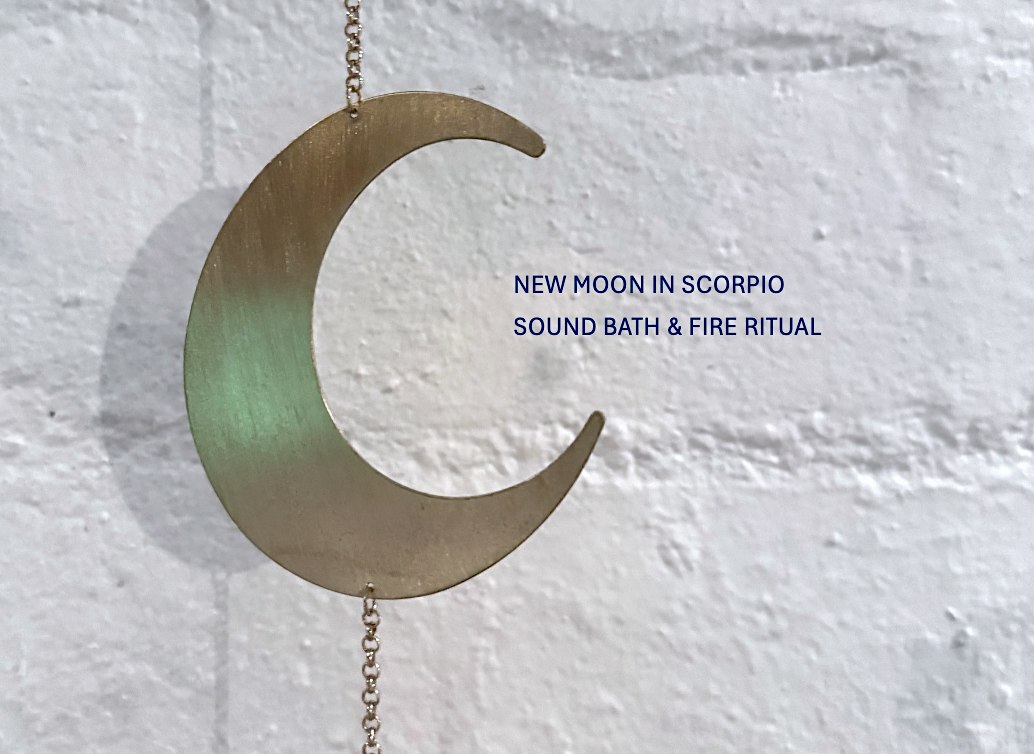 Sound Healing - Scorpio New Moon Sound Bath & Fire Ritual