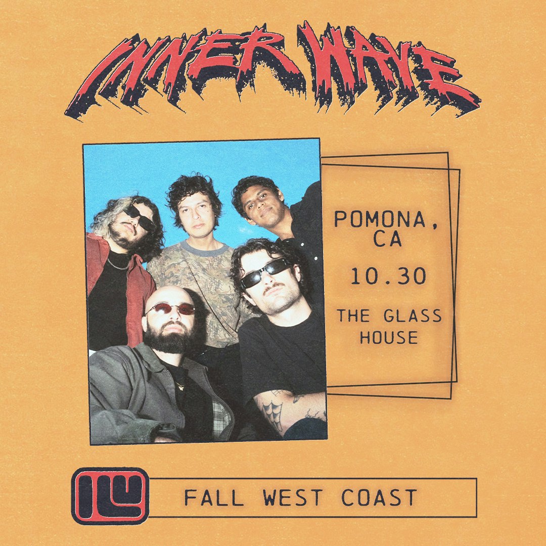 INNER WAVE "WEST COAST TOUR 2026" Friday