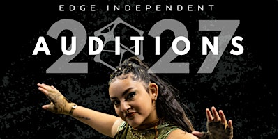 2027 Edge Independent Auditions