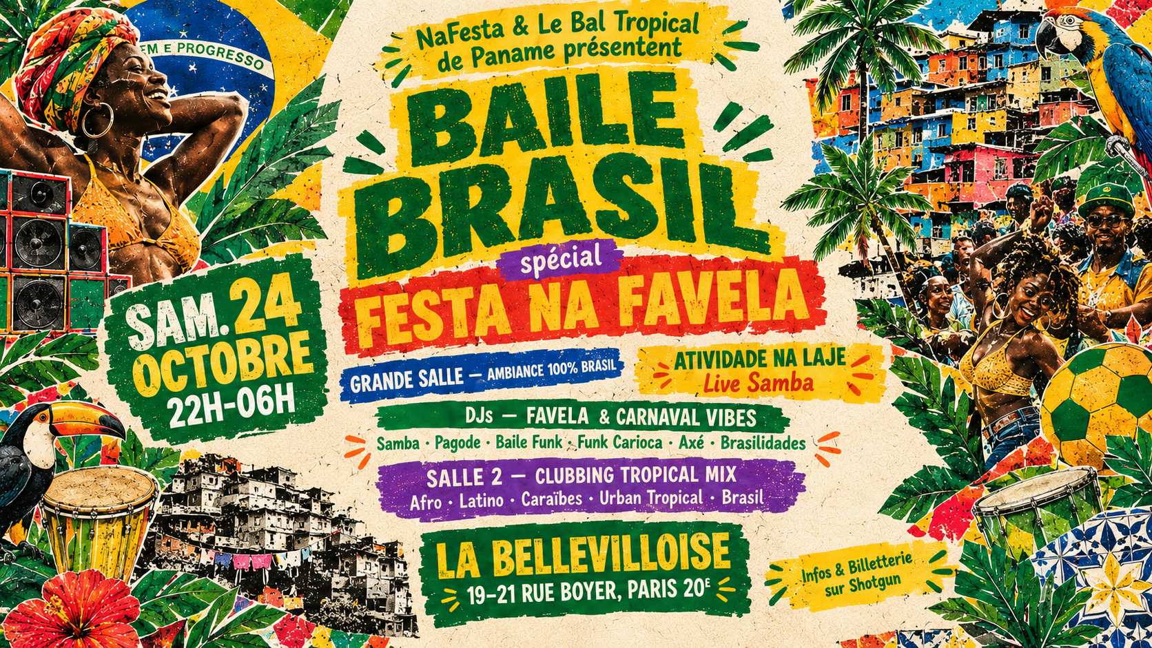Baile Brasil Spécial Festa Na Favela (live+Djs)