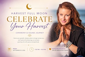 Harvest Full Moon - Receive the Blessings You've Been Growing