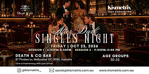 Oct 23 | AFTER DARK - An Intimate Kismetrix Singles Night at Death & Co - 1