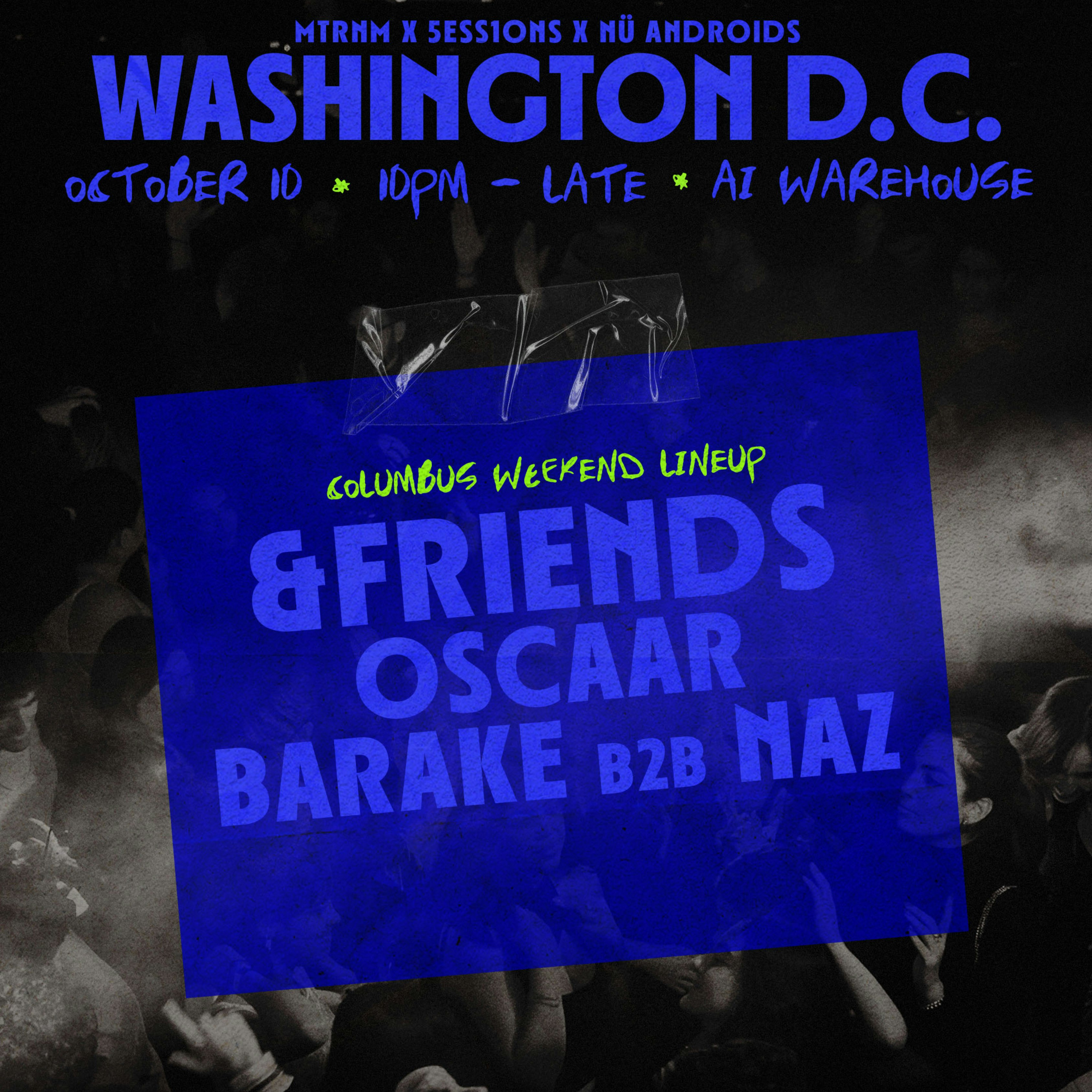 MTRNM x 5ess1ons x Nu Androids Present: &friends - AI Warehouse, Washington DC