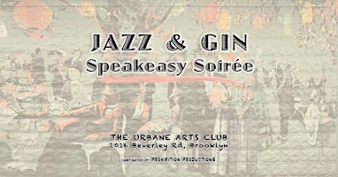 "Spooky" JAZZ & GIN: A Speakeasy Soirée (Oct 30th)