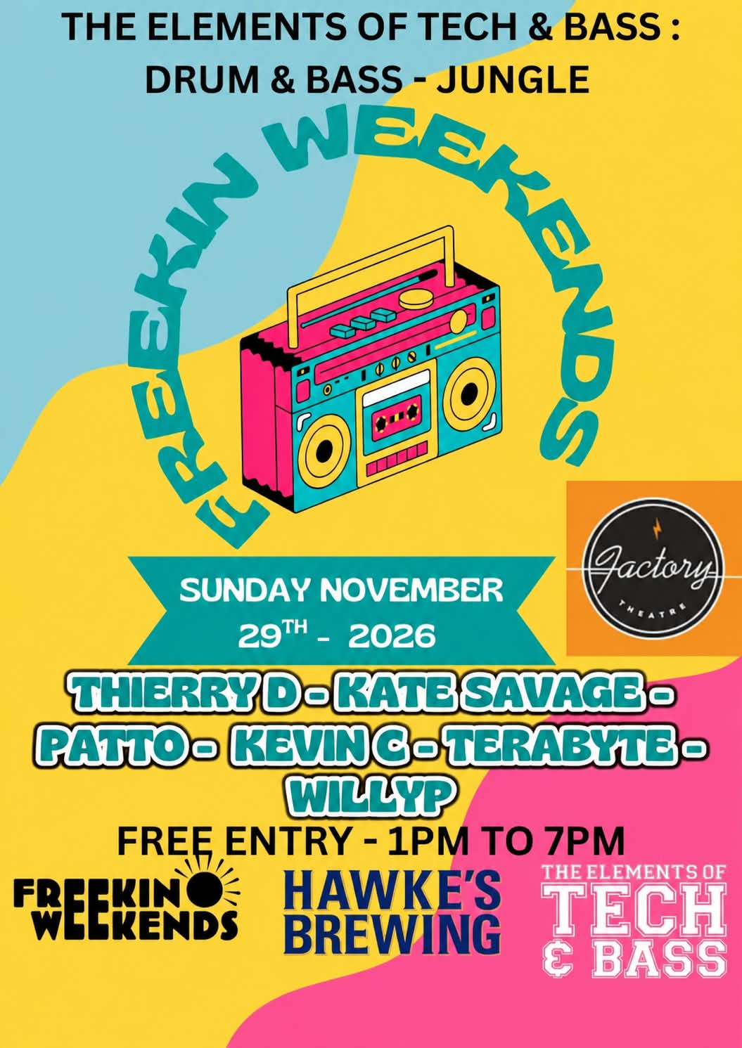 FREE KIN WEEKENDS & THE ELEMENTS OF TECH & Bass