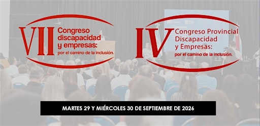 Congreso discapacidad y empresas: por el camino de la inclusión.