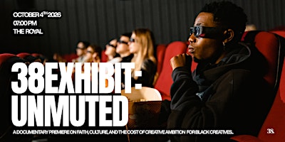 38Exhibit: Unmuted (Toronto Film Premiere)