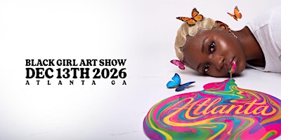 Black Girl Art Show Atlanta