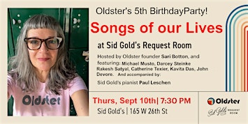 Oldster's 5th Birthday!: Songs of our Lives at Sid Gold's Request Room