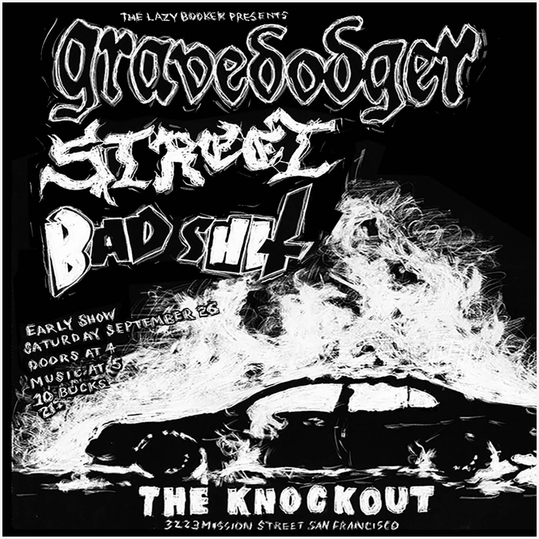 MATINEE SHOW! GRAVE DODGER + STREET + BAD SHIT