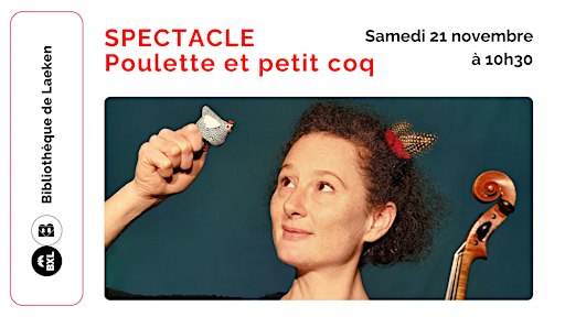 Spectacle. Poulette et Petit coq