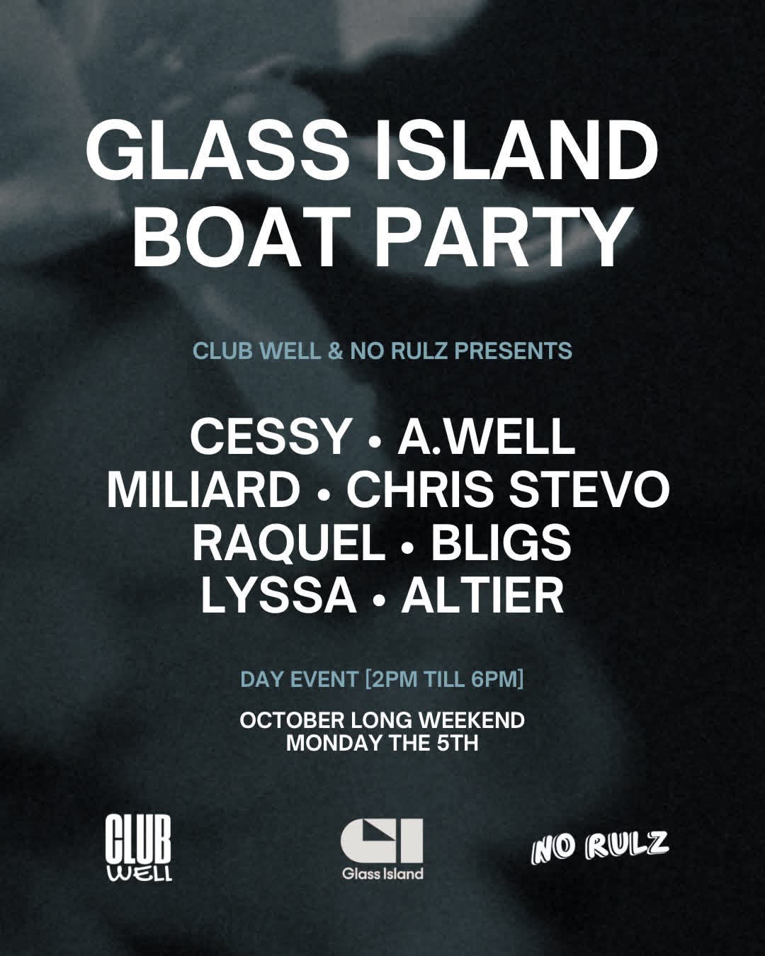 Club Well & No Rulz Pres. Glass Island October Long Weekend