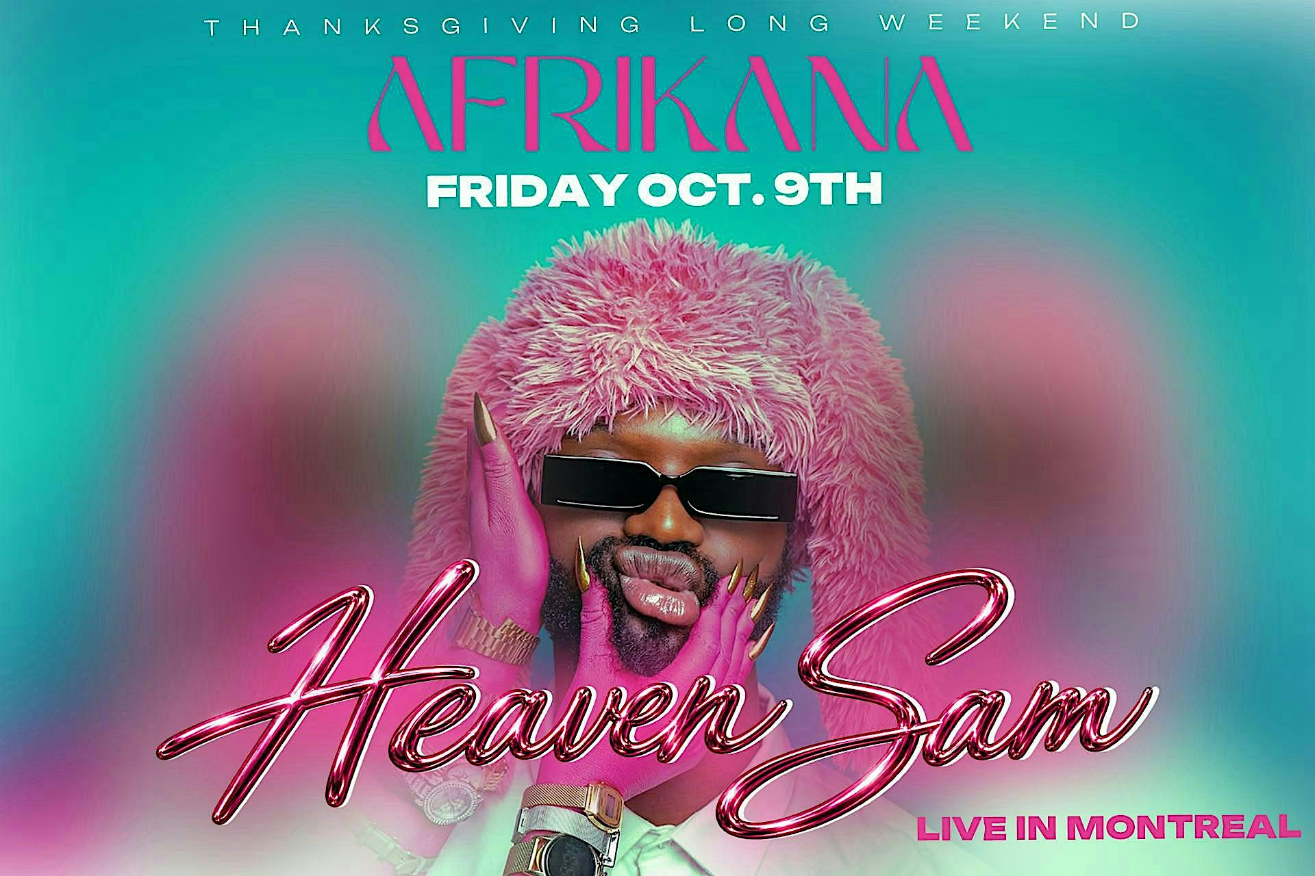 Heaven Sam Live in Montreal Thanksgiving Long Weekend