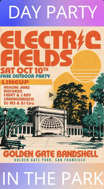ELECTRIC FIELDS Free Party at Golden Gate Park Bandshell & After Party @ Monarch