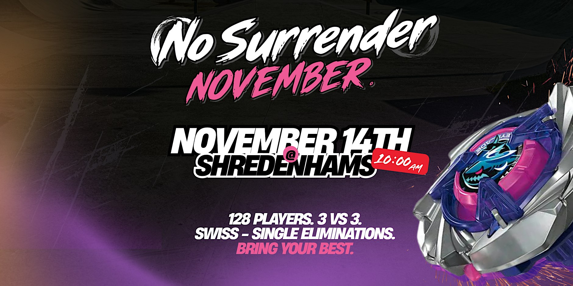 No Surrender : November - Beyblade X Tournament