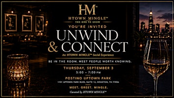 UNWIND AND  CONNECT | THE HM EXPERIENCE™