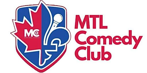 English Stand Up Comedy Show ( Monday 8pm ) at the Montreal Comedy Club