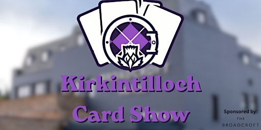 Kirkintilloch Card Show - November 2026