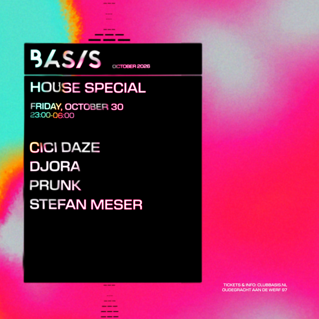 BASIS House Special/ Cici Daze/ Djora/ Prunk/ Stefan Meser